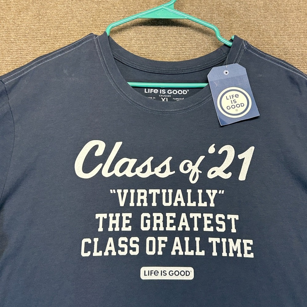 Life is Good Crusher T Shirt Men's XL Class of '21 Virtually Greatest Class NEW